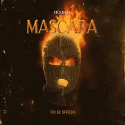 Mascara - Single by Tky el Official album reviews, ratings, credits
