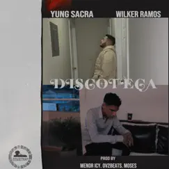 En la Discoteca (feat. Wilker Ramos) - Single by Yung Sacra album reviews, ratings, credits