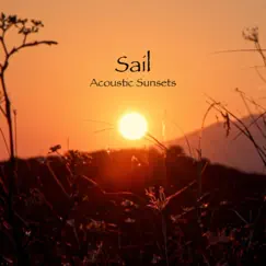 Sail - Single by Acoustic Sunsets album reviews, ratings, credits