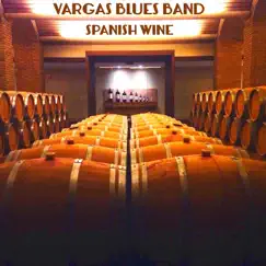 Spanish Wine - Single by Vargas Blues Band album reviews, ratings, credits