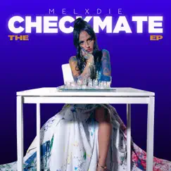 Checkmate - EP by Melxdie album reviews, ratings, credits