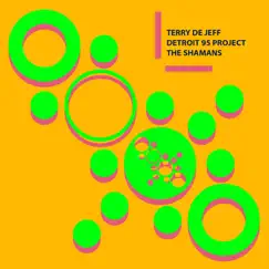 The Shamans - EP by Terry De Jeff & Detroit 95 Project album reviews, ratings, credits