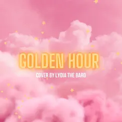 Golden Hour - Single by Lydia the Bard album reviews, ratings, credits