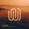 Wherever You Will Go - Single album lyrics, reviews, download