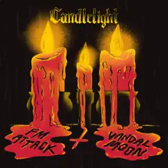 Candlelight - Single by FM Attack & Vandal Moon album reviews, ratings, credits