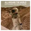 All Around the World - Single album lyrics, reviews, download