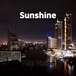 Sunshine - Single by Tele Vision album reviews, ratings, credits