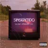 sinsentido - Single album lyrics, reviews, download