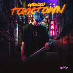 TOXIC TOWN - Single by Wenzo album reviews, ratings, credits