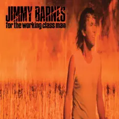 For The Working Class Man by Jimmy Barnes album reviews, ratings, credits