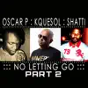 No Letting Go Part 2 (feat. Shatti) - Single album lyrics, reviews, download