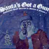 Santa's Got a Gun - EP album lyrics, reviews, download