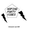 Hoping Party Vibes - Single album lyrics, reviews, download