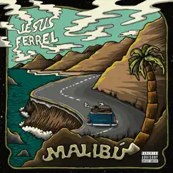 Malibú - Single by Jesus Ferrel album reviews, ratings, credits