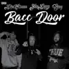 Bacc Door (feat. RiversideAssGuap) - Single album lyrics, reviews, download