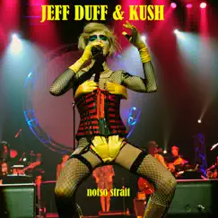 Notso Strait by Jeff Duff & Kush album reviews, ratings, credits
