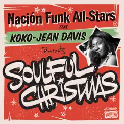 Soulful Christmas (feat. Koko-Jean Davis) - Single by Nación Funk All-Stars album reviews, ratings, credits