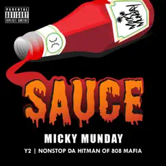 Sauce (feat. Y2) - Single by Micky Munday album reviews, ratings, credits