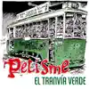 El Tranvía Verde - Single album lyrics, reviews, download