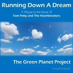 Running Down a Dream (feat. John Poole, Anthony Cerillo & Dave Storm) - Single by The Green Planet Project & Matt Borrello album reviews, ratings, credits