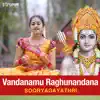 Vandanamu Raghunandana - Single album lyrics, reviews, download