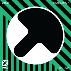 Transition - Single by Wiwek, LUSU & Mike Cervello album reviews, ratings, credits