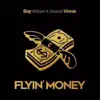 Flyin' Money - Single album lyrics, reviews, download
