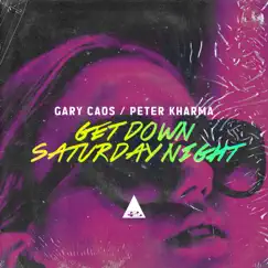 Get Down Saturday Night (Italian Disco Mafia Mix) - Single by Gary Caos & Peter Kharma album reviews, ratings, credits