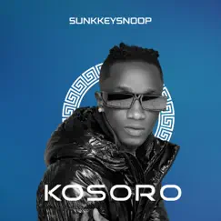 Kosoro - Single by SunkkeySnoop album reviews, ratings, credits