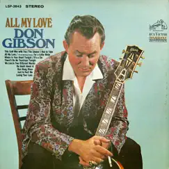 All My Love by Don Gibson album reviews, ratings, credits