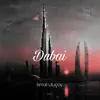 Dubai - Single album lyrics, reviews, download