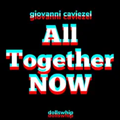 All Together Now - Single by Giovanni Caviezel album reviews, ratings, credits