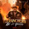 Lo Ranchero No Se Quita - Single album lyrics, reviews, download