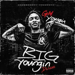 Big Youngin (Deluxe) by Gm Youngin album reviews, ratings, credits