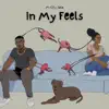 In My Feels - EP album lyrics, reviews, download