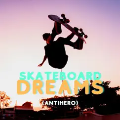 Skateboard Dreams (Antihero) [feat. Patrik Panda] - Single by Phat Ricky album reviews, ratings, credits