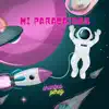 Mi Paracaídas - Single album lyrics, reviews, download