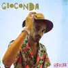 Gioconda - Single album lyrics, reviews, download