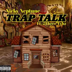 Trap Talk (feat. Nicky Neptune) [Remix] - Single by 2three Vybz album reviews, ratings, credits