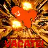 VACATE! (Bakugo Rap) (feat. Pure chAos Music) - Single album lyrics, reviews, download