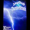 ThunderStruck - Single album lyrics, reviews, download