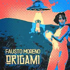 Origami - Single by Fausto Moreno album reviews, ratings, credits