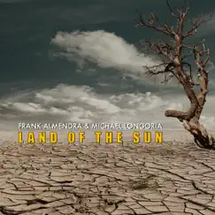 Land of the Sun by Frank Almendra & Michael Longoria album reviews, ratings, credits