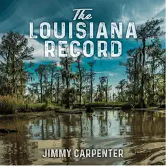 The Louisiana Record by Jimmy Carpenter album reviews, ratings, credits