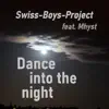 Dance Into the Night (feat. Mhyst) - Single album lyrics, reviews, download
