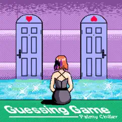 Guessing Game - Single by Palmy Chiller album reviews, ratings, credits