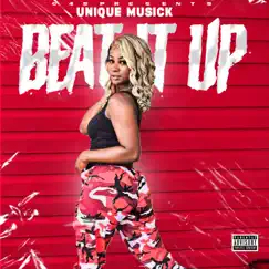 Beat It Up - Single by Unique Musick album reviews, ratings, credits