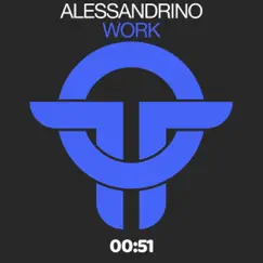 Work - Single by Alessandrino album reviews, ratings, credits