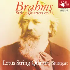 Brahms String Quartets op.51 by Lotus String Quartet, Stuttgart album reviews, ratings, credits