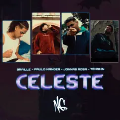 Celeste (feat. Jonnas Rosa, Tenshin, Braille, Paulo Manger & Milênio) - Single by Nova Guarda album reviews, ratings, credits